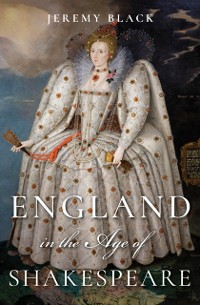 Cover England in the Age of Shakespeare