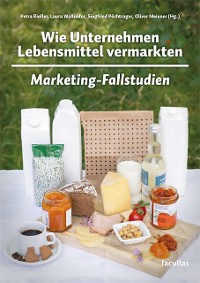 Cover Wie Unternehmen Lebensmittel vermarkten