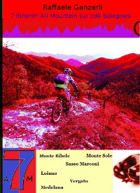 Cover 7 itinerari All Mountain sull' Appennino Bolognese