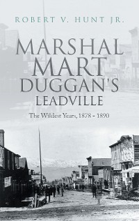 Cover Marshal Mart Duggan's Leadville
