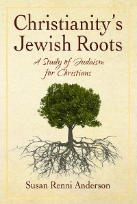 Cover Christianity's Jewish Roots