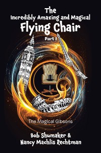 Cover The Incredibly Amazing and Magical Flying Chair