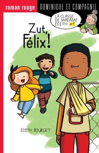 Cover Zut, Félix !