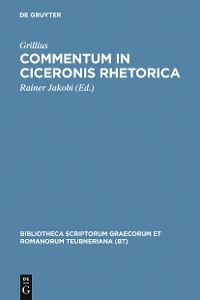 Cover Commentum in Ciceronis rhetorica