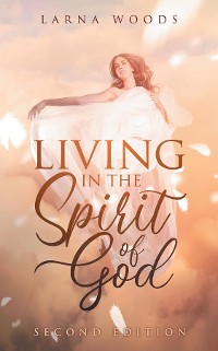 Cover LIVING IN THE Spirit of God