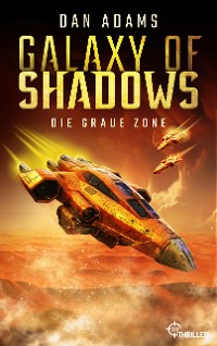 Cover Galaxy of Shadows - Die graue Zone