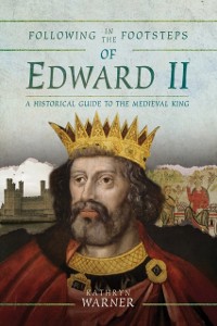Cover Following in the Footsteps of Edward II