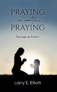 Cover Praying is Worth Praying
