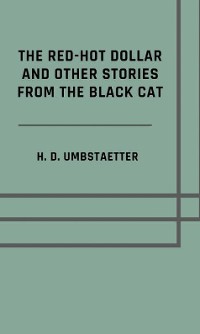 Cover The red-hot dollar, and other stories from the Black Cat