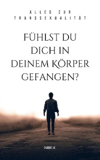 Cover Fühlst du dich in deinem Körper gefangen?