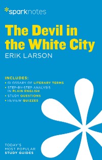 Cover The Devil in the White City SparkNotes Literature Guide