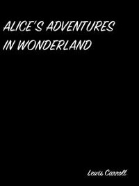 Cover Alice’s Adventures In Wonderland
