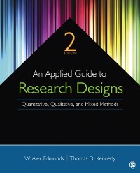 Cover An Applied Guide to Research Designs : Quantitative, Qualitative, and Mixed Methods