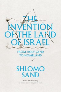 Cover The Invention of the Land of Israel