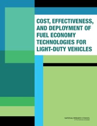 Cover Cost, Effectiveness, and Deployment of Fuel Economy Technologies for Light-Duty Vehicles