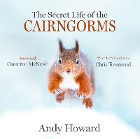 Cover The Secret Life of the Cairngorms