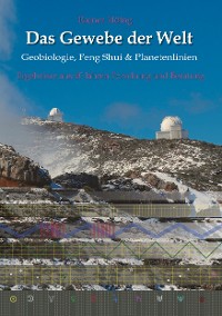 Cover Das Gewebe der Welt - Geobiologie, Feng Shui & Planetenlinien