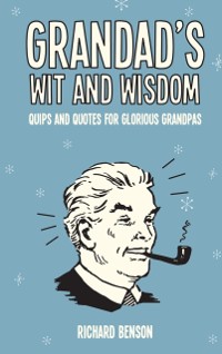 Cover Grandad's Wit and Wisdom