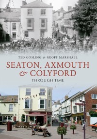 Cover Seaton, Axmouth & Colyford Through Time