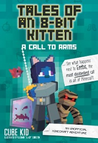 Cover Tales of an 8-Bit Kitten: A Call to Arms