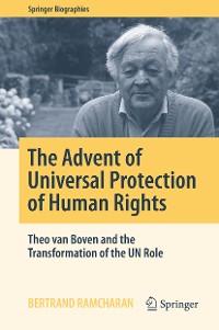 Cover The Advent of Universal Protection of Human Rights