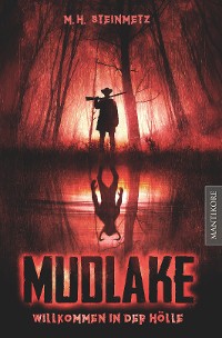 Cover Mudlake - Willkommen in der Hölle