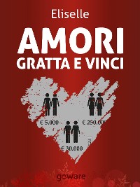 Cover Amori gratta e vinci