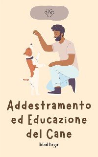 Cover Addestramento ed Educazione del Cane