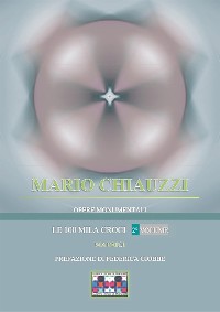Cover Opere monumentali / Le 100 mila croci – Matrici – 2° volume