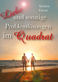 Cover Liebe und sonstige Problemlösungen im Quadrat