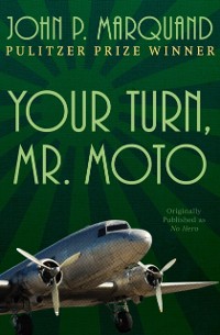 Cover Your Turn, Mr. Moto
