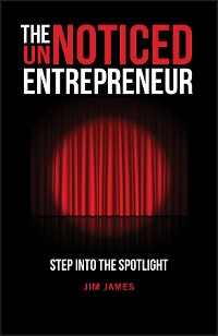 Cover The UnNoticed Entrepreneur, Book 1