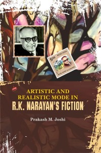 Cover Artistic and Realistic Mode in R.K. Narayan's Fiction