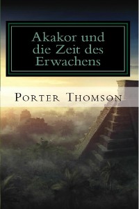 Cover Akakor und die Zeit des Erwachens