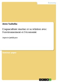 Cover L'aquaculture marine et sa relation avec l'environnement et l'économie