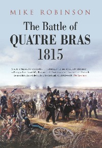 Cover The Battle of Quatre Bras 1815