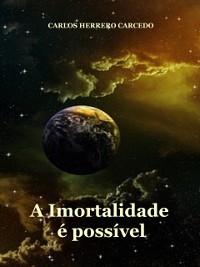 Cover Imortalidade E Possivel