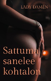 Cover Sattuma sanelee kohtalon