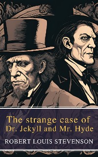 Cover The strange case of Dr. Jekyll and Mr. Hyde