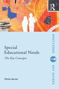 Cover Special Educational Needs: The Key Concepts