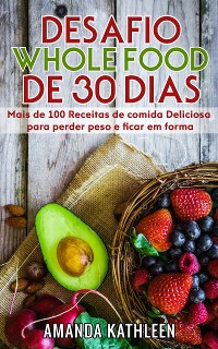 Cover Desafio Whole Food de 30 Dias