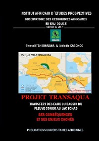 Cover Projet Transaqua : Transfert des Eaux du Bassin du fleuve Congo au lac Tchad