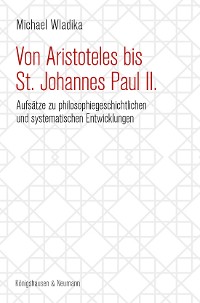 Cover Von Aristoteles bis St. Johannes Paul II.