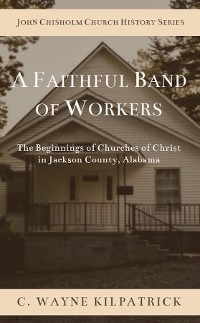 Cover A Faithful Band of Workers