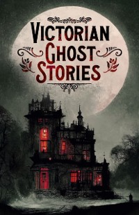 Cover Victorian Ghost Stories