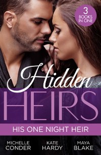 Cover Hidden Heirs: His One Night Heir