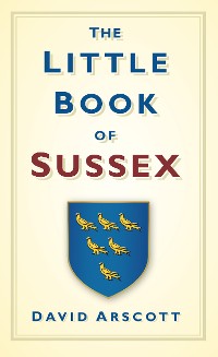 Cover The Little Book of Sussex