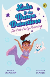 Cover Lulu and the Dance Detectives #2: The Pool Party Poisoning