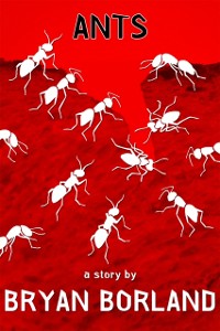 Cover Ants: A Sibling Rivalry Press eBook Single