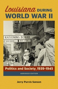 Cover Louisiana during World War II
